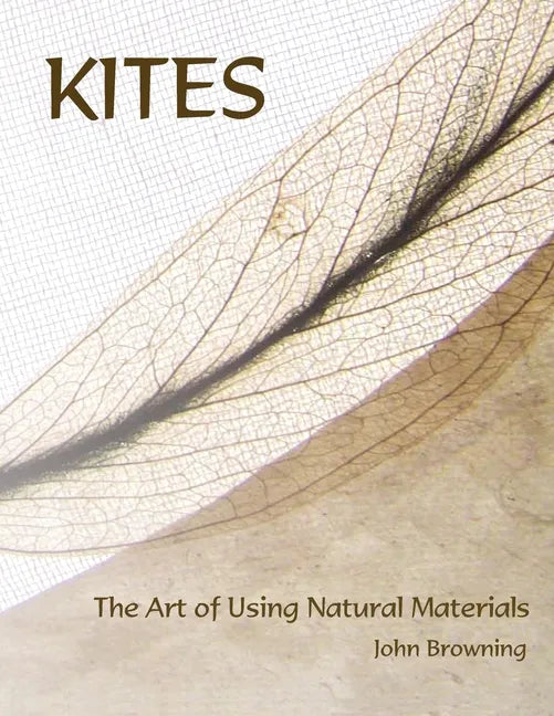 Kites: The Art of Using Natural Materials - Paperback