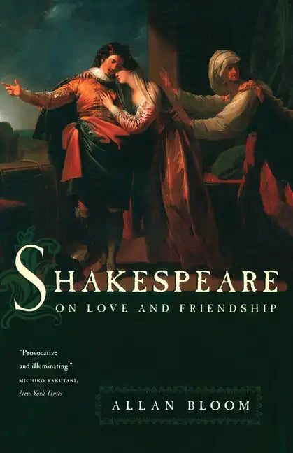 Shakespeare on Love and Friendship - Paperback