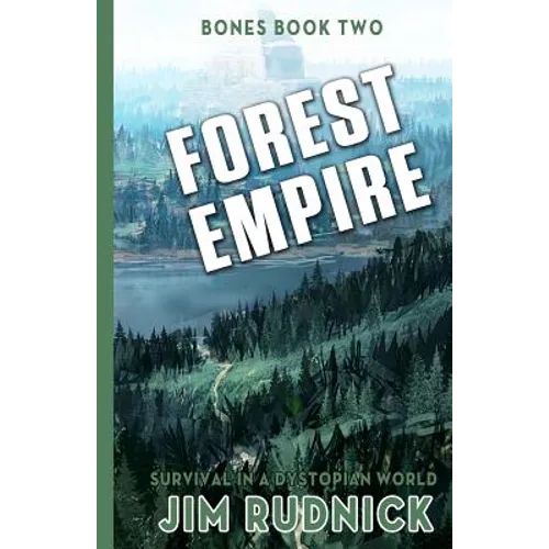 Forest Empire: Survival in a Dystopian World! - Paperback