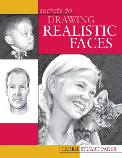 Secrets to Drawing Realistic Faces - Paperback