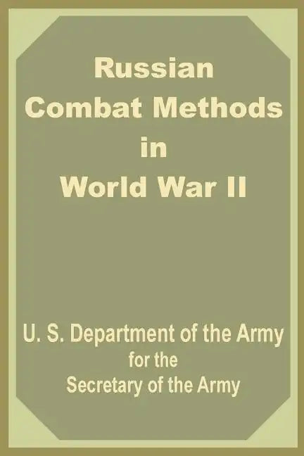 Russian Combat Methods in World War II - Paperback