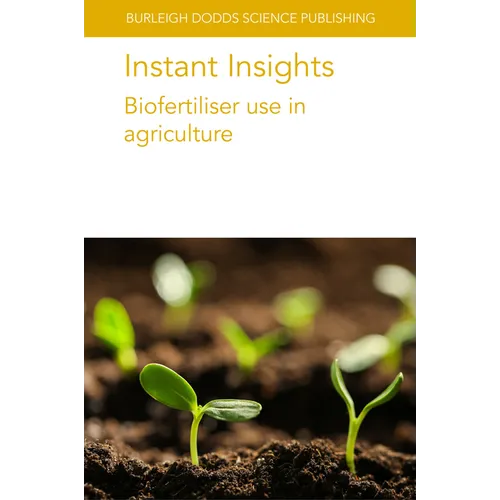 Instant Insights: Biofertiliser Use in Agriculture - Paperback