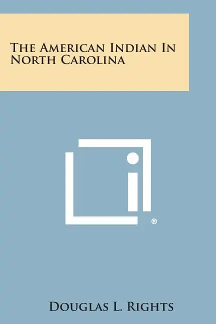 The American Indian In North Carolina - Paperback