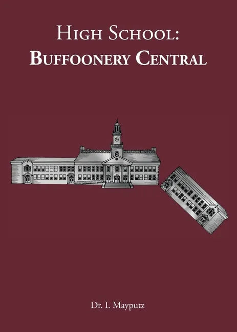 High School: Buffoonery Central - Paperback