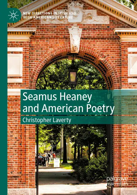 Seamus Heaney and American Poetry - Paperback