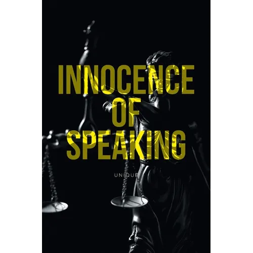 Innocence of Speaking - Paperback