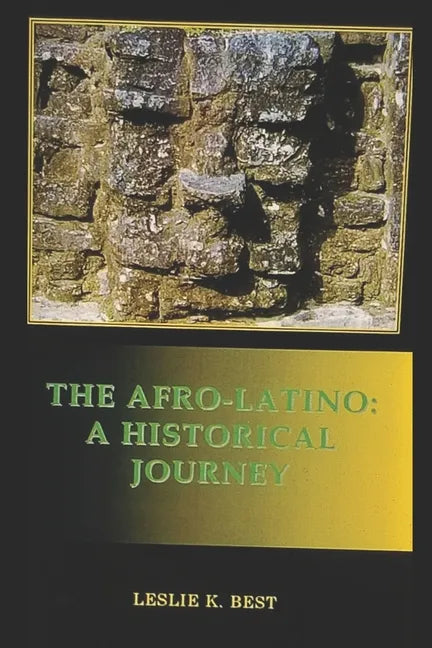 The Afro-Latino: A Historical Journey - Paperback