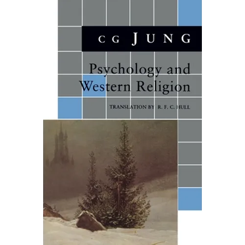 Psychology and Western Religion: (From Vols. 11, 18 Collected Works) - Paperback