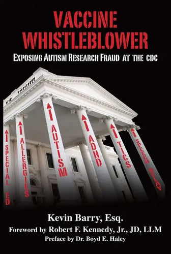 Vaccine Whistleblower: Exposing Autism Research Fraud at the CDC - Hardcover