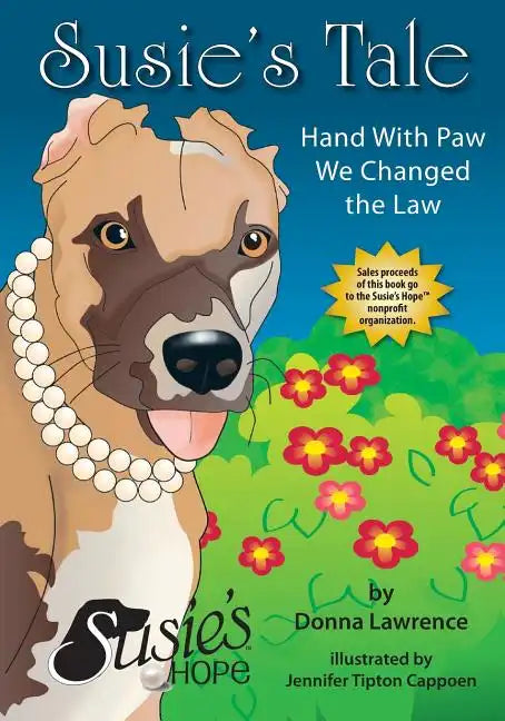 Susie's Tale Hand with Paw We Changed the Law - Paperback