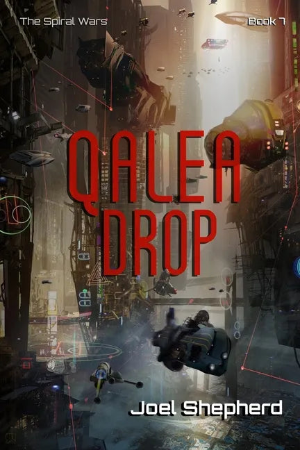 Qalea Drop: (The Spiral Wars Book 7) - Paperback