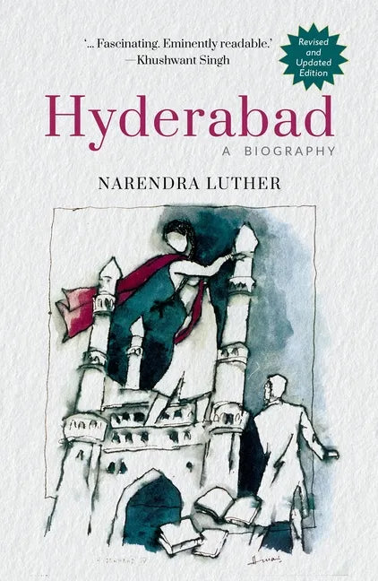 Hyderabad: Memoirs of a City - Hardcover