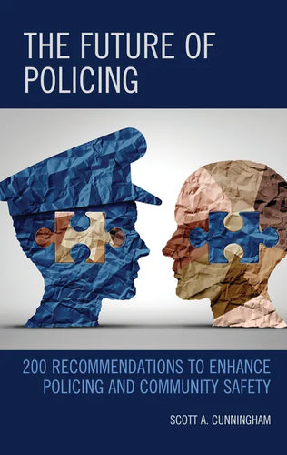 The Future of Policing: 200 Recommendations to Enhance Policing and Community Safety - Paperback