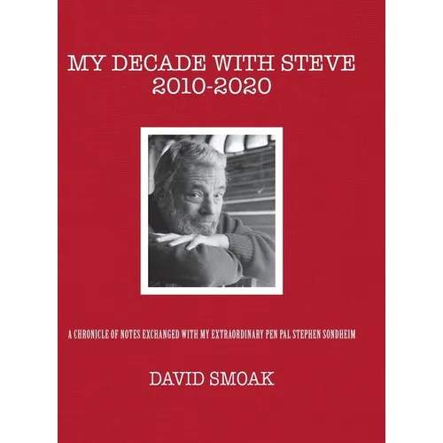 My Decade with Steve 2010-2020 - Hardcover