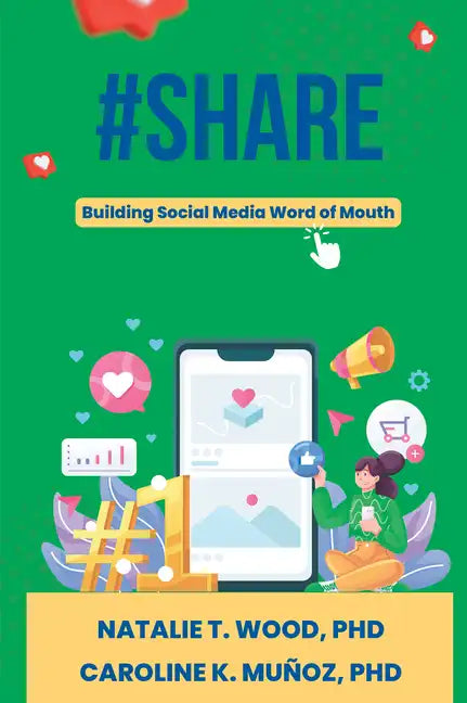 #Share: Building Social Media Word of Mouth - Paperback