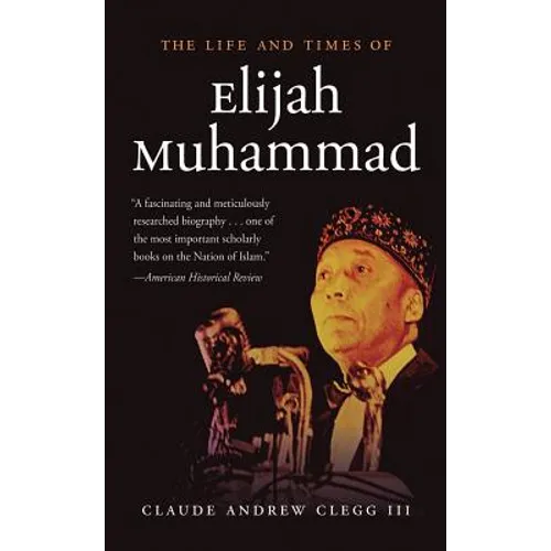The Life and Times of Elijah Muhammad - Paperback