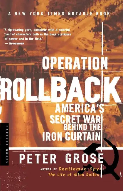 Operation Rollback: America's Secret War Behind the Iron Curtain - Paperback