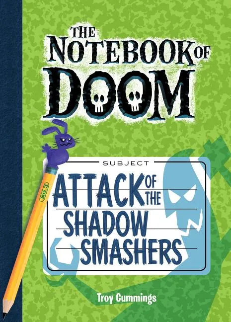 Attack of the Shadow Smashers: #3 - Library Binding