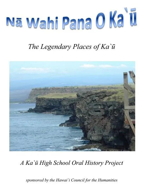 Na Wahi Pana o Ka'u: The Legendary Places of Ka'u - Paperback