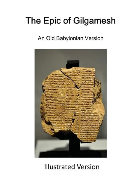 The Epic of Gilgamesh: An Old Babylonian Version - Paperback