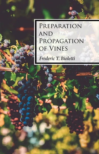 Preparation and Propagation of Vines - Paperback
