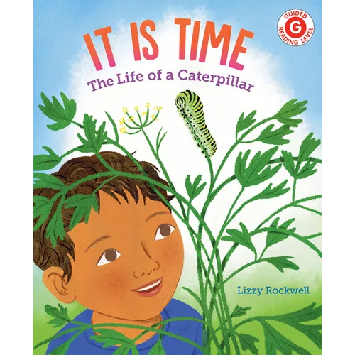 It Is Time: The Life of a Caterpillar - Paperback