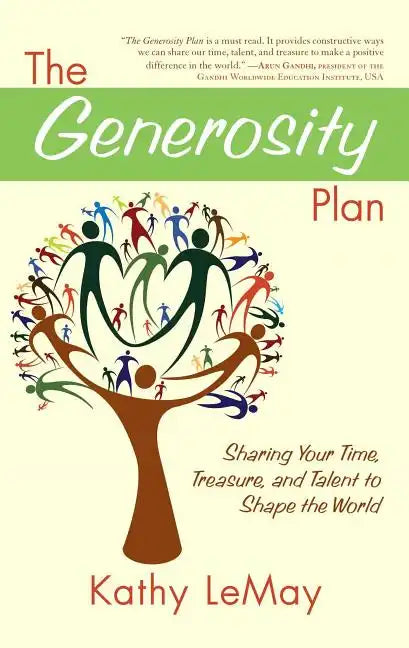 Generosity Plan: Sharing Your Time, Treasure, and Talent to Shape the World - Paperback