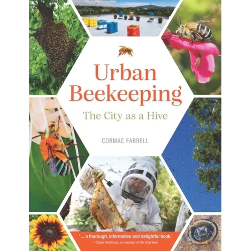 Urban Beekeeping: The City as a Hive - Hardcover