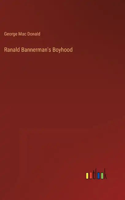Ranald Bannerman's Boyhood - Hardcover