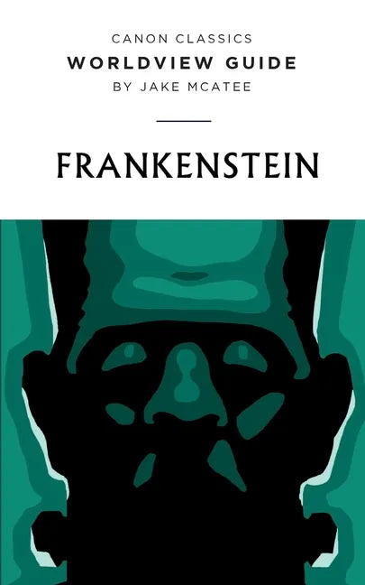 Worldview Guide for Frankenstein - Paperback