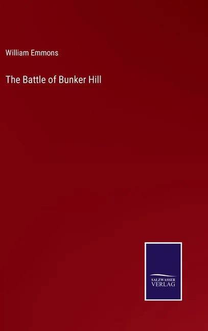 The Battle of Bunker Hill - Hardcover
