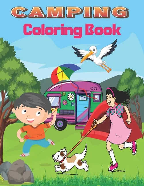 Camping Coloring Book: A Cute Kids Camping Coloring Book with Amazing Illustrations of Outdoors, , Mountains, kids Camping, Camping Gears, an - Paperback
