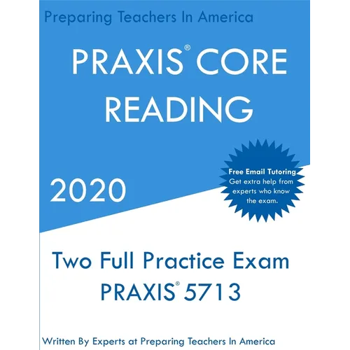 PRAXIS CORE Reading: Two Full Practice PRAXIS CORE Reading Exams - Paperback