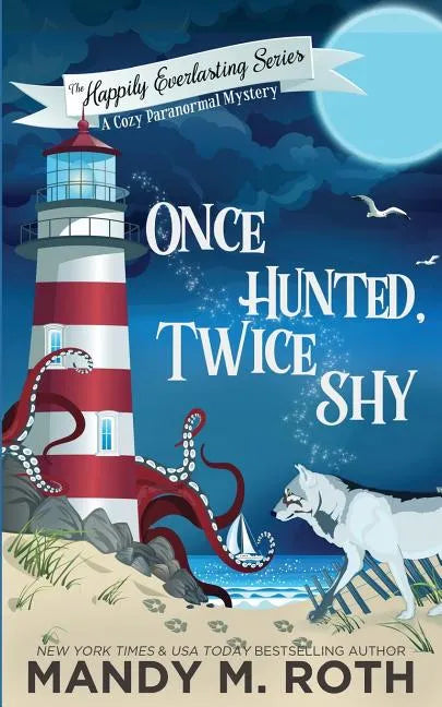 Once Hunted, Twice Shy: A Cozy Paranormal Mystery - Paperback