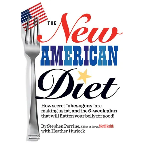The New American Diet: How Secret 