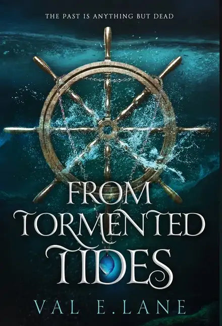 From Tormented Tides - Hardcover