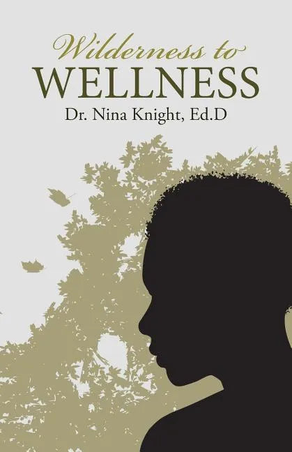 Wilderness to Wellness - Paperback