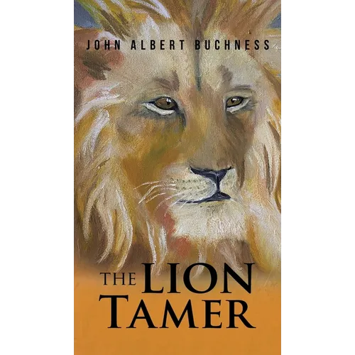 The Lion Tamer - Hardcover