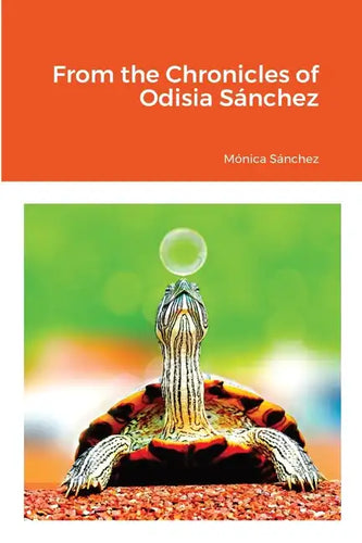 From the Chronicles of Odisia Sánchez - Paperback