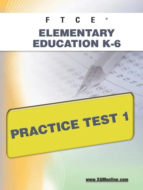 FTCE Elementary Education K-6 Practice Test 1 - Paperback