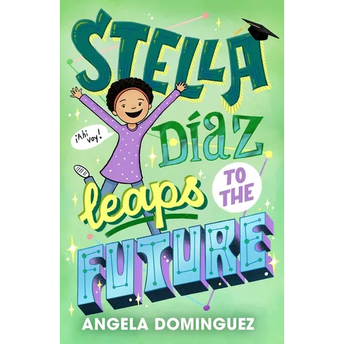 Stella Díaz Leaps to the Future - Paperback