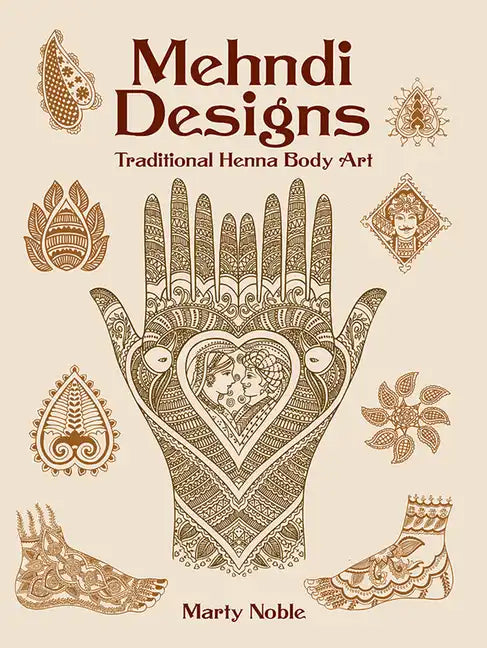 Mehndi Designs: Traditional Henna Body Art - Paperback