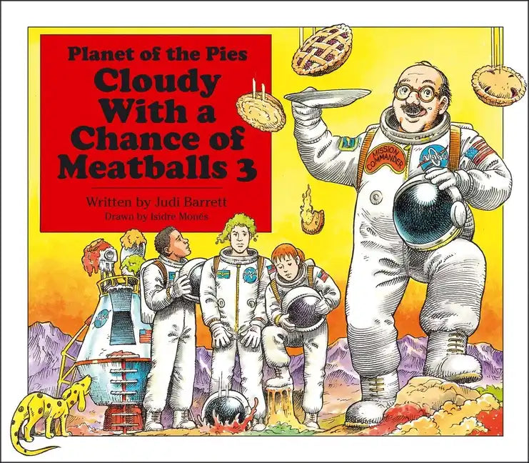 Cloudy with a Chance of Meatballs 3: Planet of the Pies - Hardcover