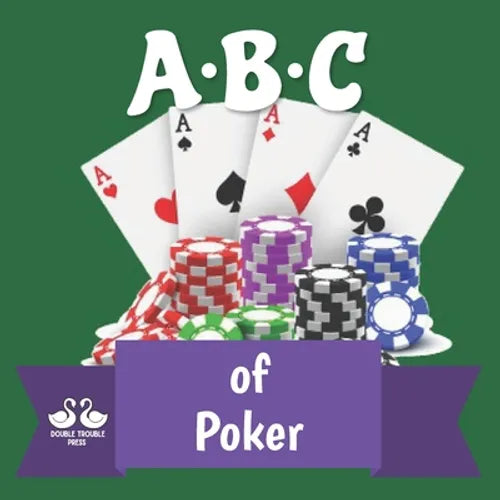 ABC of Poker: A Rhyming Children's Picture Book - Paperback