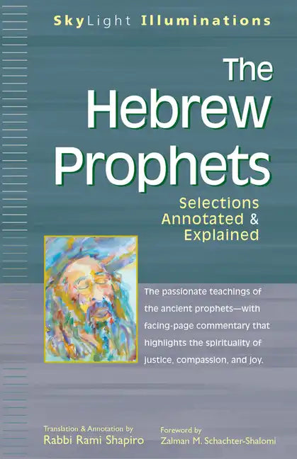 The Hebrew Prophets: Selections Annotated & Explained - Paperback