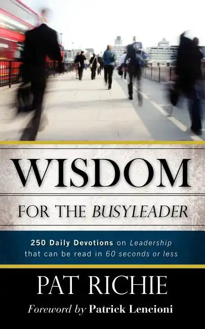Wisdom for the BusyLeader - Paperback