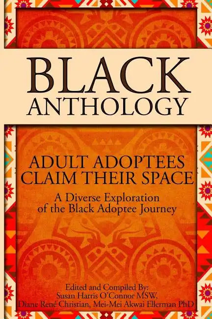 Black Anthology: Adult Adoptees Claim Their Space - Paperback