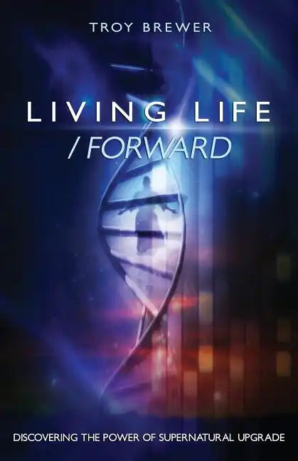 Living Life /Forward - Paperback