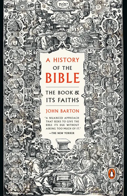 A History of the Bible: The Book and Its Faiths - Paperback