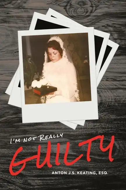 I'm Not Really Guilty - Paperback